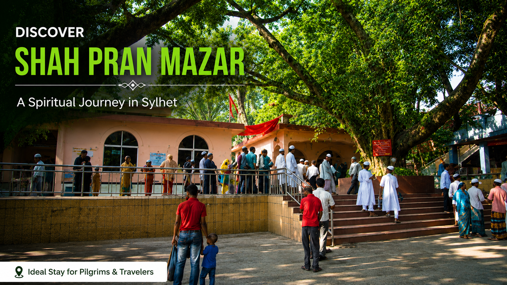 Shah Paran Mazar Sylhet spiritual shrine with Hotel Plaza Sylhet accommodation nearby
