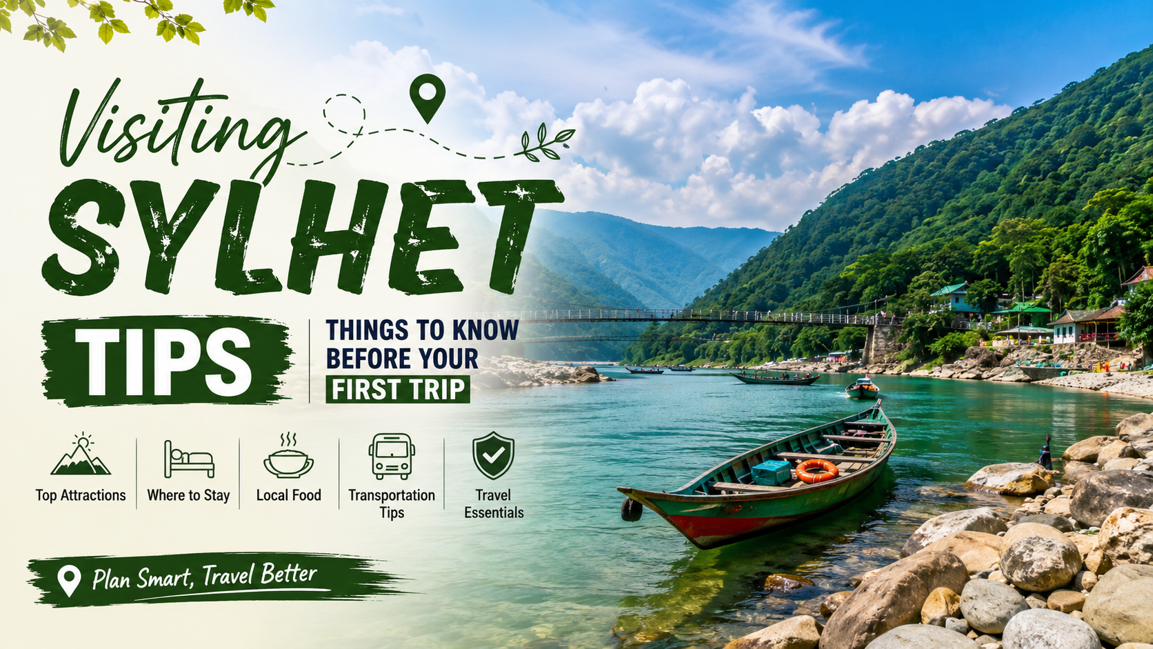 Visiting Sylhet Tips and Travel Guide for First-Time Visitors to Sylhet